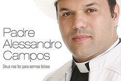 padre_alessandro_deus_nos_fez_para_sermos_felizes