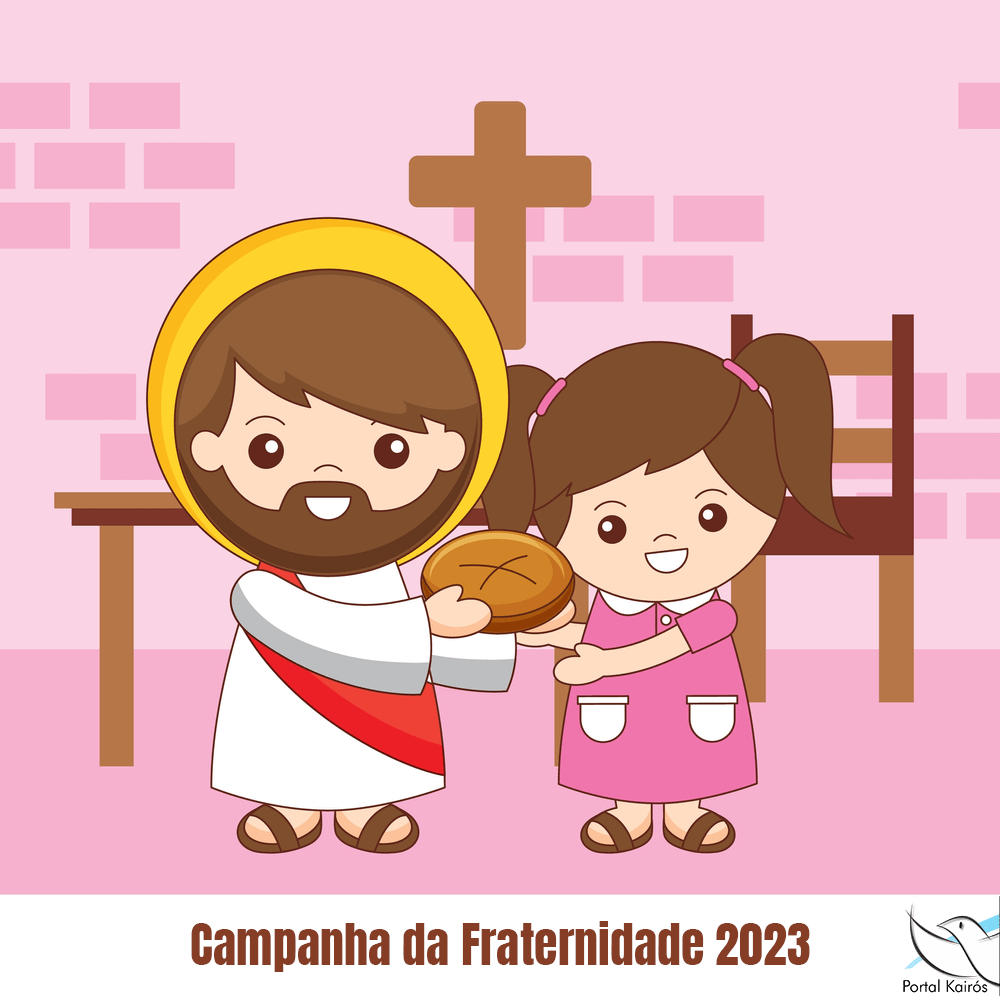 CAMPANHA DA FRATERNIDADE 2023